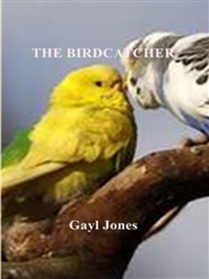 cover image of The Birdcatcher
